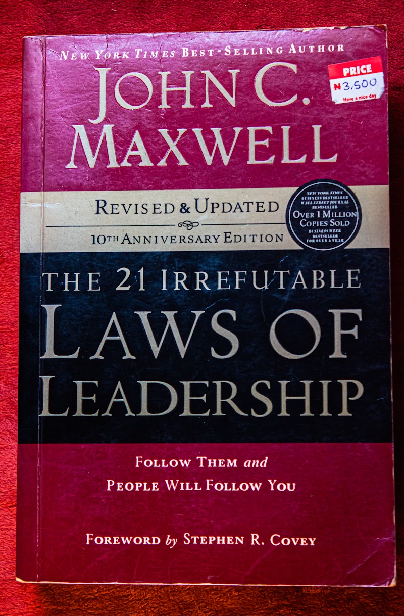 The 21 Irrefutable Lawas Of Leadership